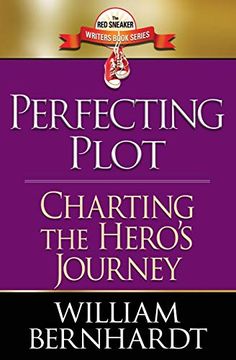 portada Perfecting Plot: Charting the Hero's Journey (Red Sneaker Writers Book Series) (en Inglés)