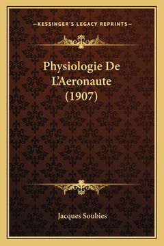 portada Physiologie De L'Aeronaute (1907) (in French)