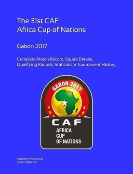 portada 2017 Africa Cup of Nations: Complete Tournament Record