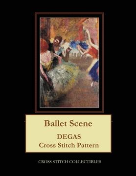 portada Ballet Scene: Degas Cross Stitch Pattern (en Inglés)