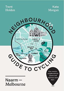 portada Neighbourhood Guide to Cycling Naarm Melbourne (en Inglés)