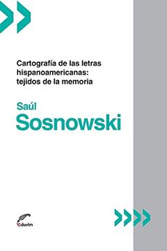 portada Cartografía de las letras hispanoamericanas: Tejidos de la memoria