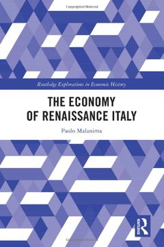 portada The Economy of Renaissance Italy (Routledge Explorations in Economic History) (in English)