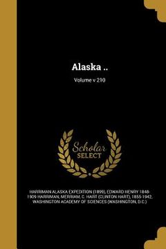 portada Alaska ..; Volume v 210 (en Inglés)