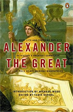 portada Alexander the Great: The Brief Life and Towering Exploits of History's Greatest Conqueror 