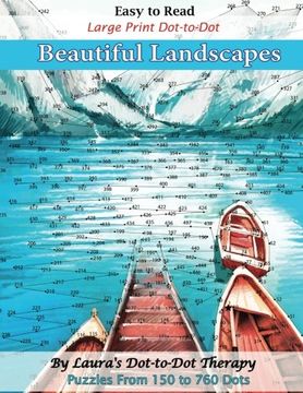 portada Easy to Read Large Print Dot-To-Dot Beautiful Landscapes: Puzzles From 150 to 760 Dots: Volume 8 (Fun dot to dot for Adults) (en Inglés)