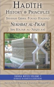 portada Hadith History and Principles: Nukhbat al-Fikar (en Inglés)