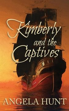 portada Kimberly and the Captives: Colonial Captives Series, Book 1 (in English)