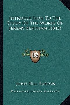 portada introduction to the study of the works of jeremy bentham (1843)