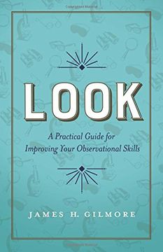 portada Look: A Practical Guide for Improving Your Observational Skills (en Inglés)