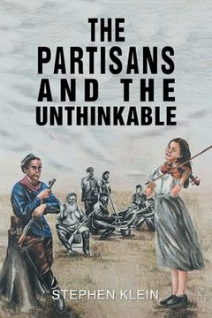 portada The Partisans and the Unthinkable (en Inglés)