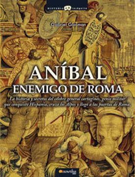 portada anibal, enemigo de roma/ hannibal, enemy of rome