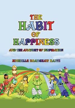 portada The Habit of Happiness: and the Anatomy of Inspiration (en Inglés)