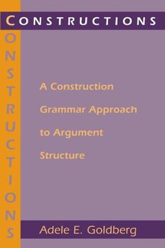 portada Constructions: A Construction Grammar Approach to Argument Structure (Cognitive Theory of Language and Culture Series) (en Inglés)