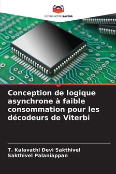 portada Conception de logique asynchrone à faible consommation pour les décodeurs de Viterbi (in French)