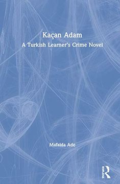 portada Kaçan Adam: A Turkish Learner’S Crime Novel (en Inglés)