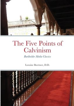 portada The Five Points of Calvinism: Burkholder Media Classics (en Inglés)