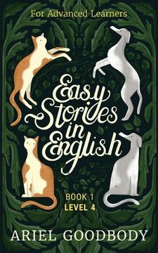 portada Easy Stories in English for Advanced Learners: 10 Fairy Tales to Take Your English From OK to Good and From Good to Great (en Inglés)