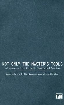 portada not only the master's tools: african american studies in theory and practice (in English)