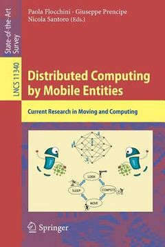 portada Distributed Computing by Mobile Entities: Current Research in Moving and Computing (in English)