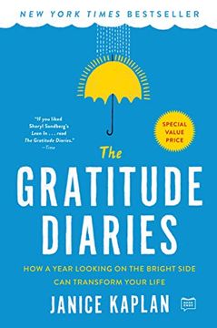 portada The Gratitude Diaries: How a Year Looking on the Bright Side can Transform Your Life (in English)