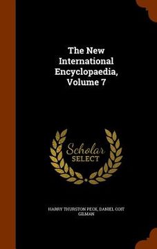 portada The New International Encyclopaedia, Volume 7