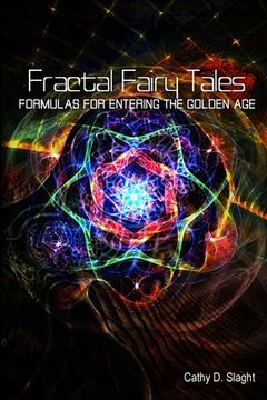 portada Fractal Fairy Tales: formulas for entering the Golden Age (en Inglés)