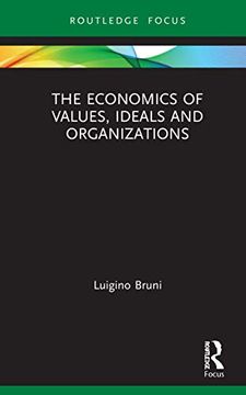 portada The Economics of Values, Ideals and Organizations (Economics and Humanities) (en Inglés)