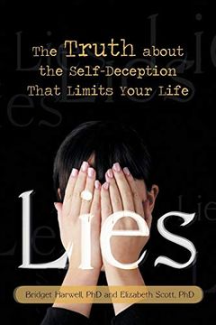portada Lies: The Truth About the Self-Deception That Limits Your Life (en Inglés)