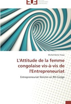 portada L'Attitude de la femme congolaise vis-à-vis de l'Entrepreneuriat: Entrepreneuriat féminin en RD.Congo