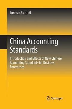 portada China Accounting Standards: Introduction and Effects of New Chinese Accounting Standards for Business Enterprises (en Inglés)
