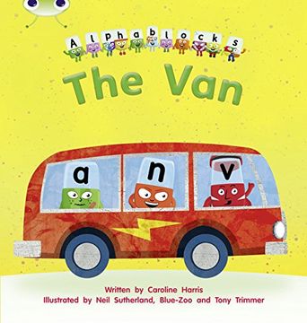 portada The the Van: Bug Club Phonics bug Alphablocks set 06 the van Alphablocks set 06 (en Inglés)