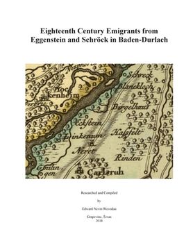 portada Eighteenth Century Emigrants from Eggenstein and Schrock in Baden-Durlach (en Inglés)