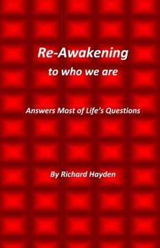 portada Re-Awakening to who we are: Answers Most of Life's Questions