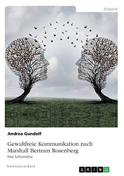 portada Gewaltfreie Kommunikation Nach Marshall Bertram Rosenberg Eine Lehranalyse (in German)
