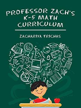 portada Professor Zach’S k-5 Math Curriculum (en Inglés)