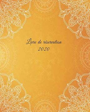 portada Livre de Réservation 2020: Pour Restaurants, Bistrots et Hôtels - 370 Pages - 1 Jour=1 Page (in French)