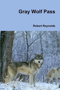 portada Gray Wolf Pass (en Inglés)