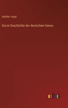 portada Kurze Geschichte der deutschen Hanse (in German)