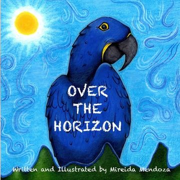 portada Over The Horizon: A Guide to Overcome Obstacles for Kids (en Inglés)