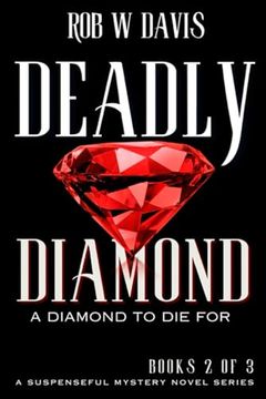 portada Deadly Diamond: A Diamond to die for (Deadly Series) (en Inglés)
