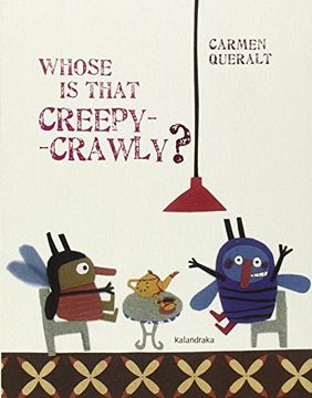 portada Whose is That Creepy-Crawly? (en Inglés)