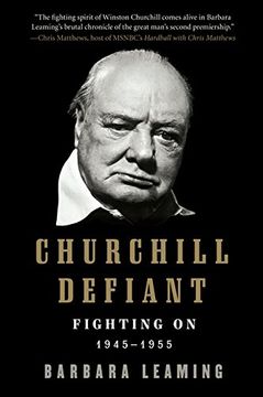 portada Churchill Defiant: Fighting on: 1945-1955 (en Inglés)