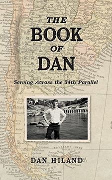 portada The Book of Dan: Serving Across the 34th Parallel (en Inglés)