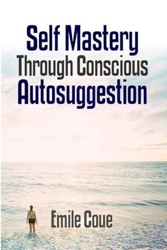 portada Self Mastery Through Conscious Autosuggestion