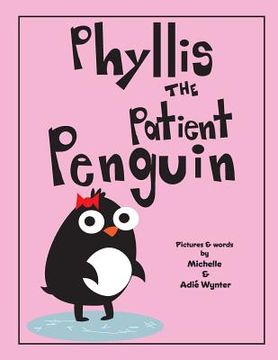 portada Phyllis the Patient Penguin (in English)