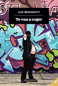 portada Te van a Coger (Carena Narrativa) (in Spanish)