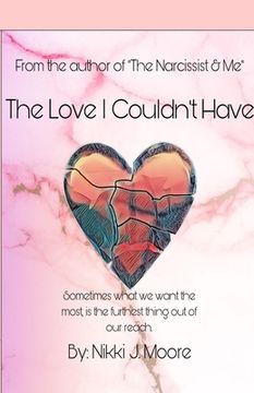portada The Love I Couldn't Have (in English)