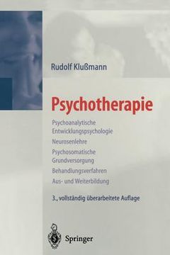 portada psychotherapie: psychoanalytische entwicklungspsychologie, neurosenlehre, psychosomatische grundversorgung, behandlungsverfahren, aus- (in German)