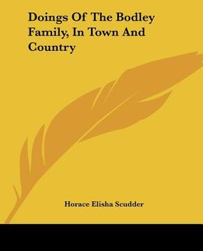 portada doings of the bodley family, in town and country (in English)